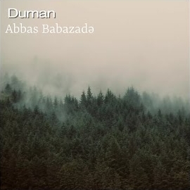 Abbas Babazade Duman