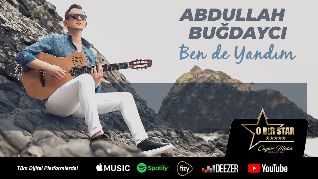 Abdullah Buğdaycı Bende Yandım