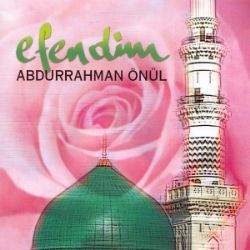 Abdurrahman Önül Efendim