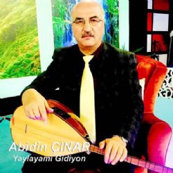 Abidin Çınar Yaylayamı Gidiyon