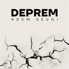 Adem Sevgi Deprem