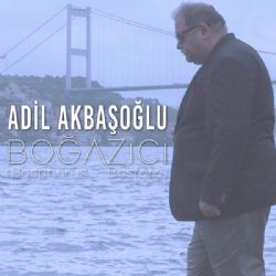 Adil Akbaşoğlu Boğaziçi