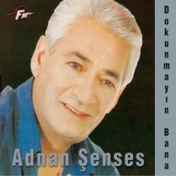 Adnan Şenses Dokunmayın Bana