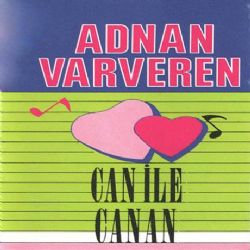 Adnan Varveren Can İle Canan