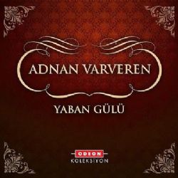 Adnan Varveren Yaban Gülü