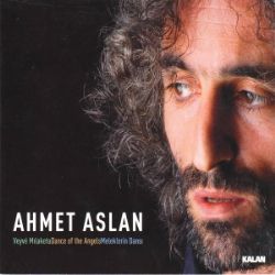 Ahmet Aslan Meleklerin Dansı