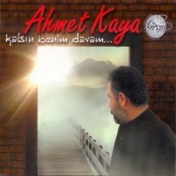 Ahmet Kaya Kalsın Benim Davam