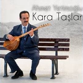 Ahmet Yetimoğlu Kara Taşlar