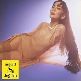 Aida d Kefil Değilim