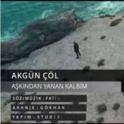 Akgün Çöl Aşkından Yanan Kalbim