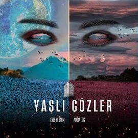 Alara Eriç Yaşlı Gözler