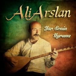 Ali Arslan Yar Senin Uğruna