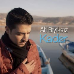 Ali Bıyıksız Kader