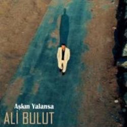 Ali Bulut Aşkın Yalansa