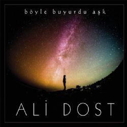 Ali Dost Böyle Buyurdu Aşk