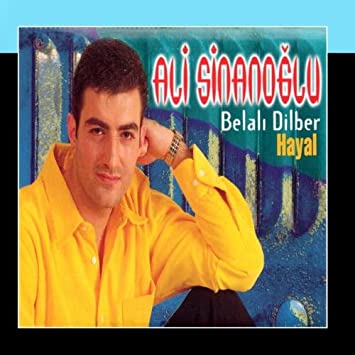 Ali Sinanoğlu Belalı Dilber