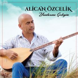 Alican Özçelik Yanlarına Geleyim