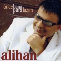 Alihan Önce Bana Para Lazım