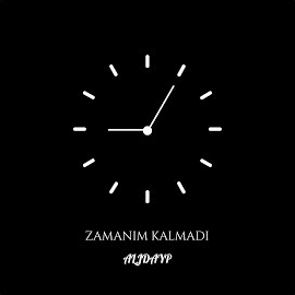 Zamanım Kalmadı