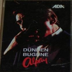 Alpay Dünden Bugüne