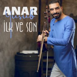 Anar Yusub İlk Ve Son