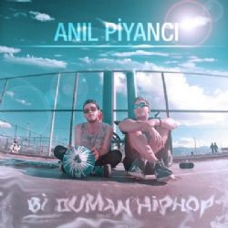 Anıl Piyancı Bi Duman Hiphop