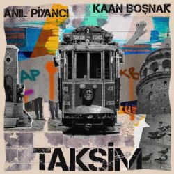 Anıl Piyancı Taksim