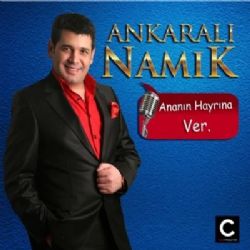 Ankaralı Namık Ananın Hayrına Ver