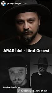 Aras İdol İtiraf Gecesi