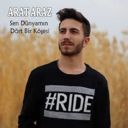 Arat Araz Sen Dünyamın Dört Bir Köşesi