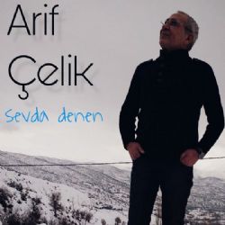 Arif Çelik Sevda Denen