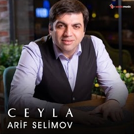 Arif Selimov Ceyla