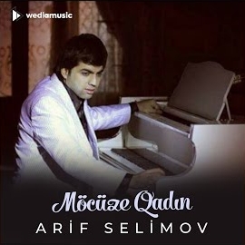 Arif Selimov Möcüze Qadin