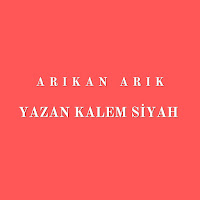 Arıkan Arık Yazan Kalem Siyah