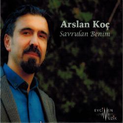 Arslan Koç Savrulan Benim