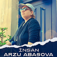 Arzu Abasova İnsan