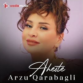 Arzu Qarabağlı Aheste