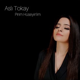 Aslı Tokay Pirim Hüseyinim