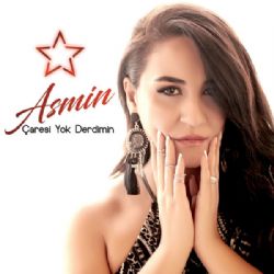 Asmin Çaresi Yok Derdimin