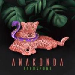 AyanSpunk Anakonda