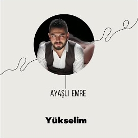 Ayaşlı Emre Ergin Yükselim