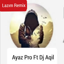 Ayaz Pro Lazım