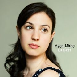 Ayça Miraç Lazjazz