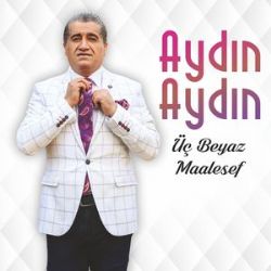 Aydın Aydın Maalesef