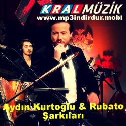 Aydın Kurtoğlu Aydın Kurtoğlu ve Rubato Şarkıları