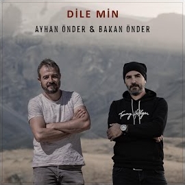 Ayhan Önder Dile Min