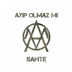 Ayıp Olmaz Mı Sahte