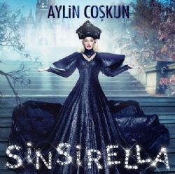 Aylin Coşkun Sinsirella