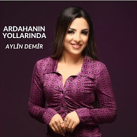 Aylin Demir Ardahanın Yollarında