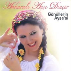 Ayşe Dinçer Gönüllerin Ayşesi